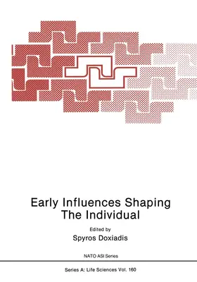 Doxiadis |  Early Influences Shaping The Individual | Buch |  Sack Fachmedien