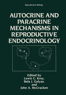 Krey |  Autocrine and Paracrine Mechanisms in Reproductive Endocrinology | Buch |  Sack Fachmedien