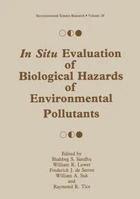 Sandhu / Lower / de Serres |  In Situ Evaluation of Biological Hazards of Environmental Pollutants | eBook | Sack Fachmedien