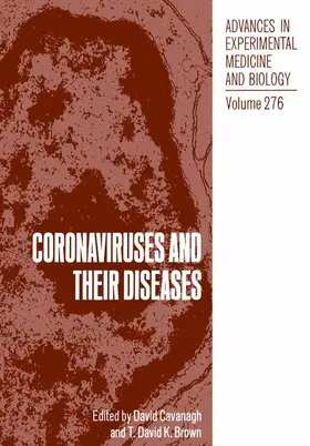 Brown / Cavanagh |  Coronaviruses and their Diseases | Buch |  Sack Fachmedien