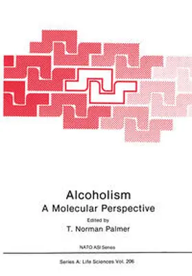 Palmer |  Alcoholism: A Molecular Perspective | eBook | Sack Fachmedien