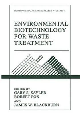 Sayler / Fox / Blackburn |  Environmental Biotechnology for Waste Treatment | eBook | Sack Fachmedien