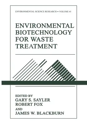 Sayler / Blackburn / Fox |  Environmental Biotechnology for Waste Treatment | Buch |  Sack Fachmedien