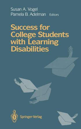 Vogel / Adelman |  Success for College Students with Learning Disabilities | Buch |  Sack Fachmedien