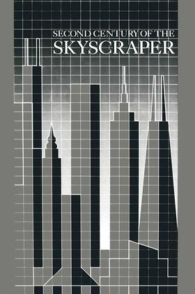  Second Century of the Skyscraper | Buch |  Sack Fachmedien