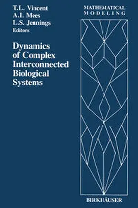 Jennings / Mees / Vincent |  Dynamics of Complex Interconnected Biological Systems | eBook | Sack Fachmedien