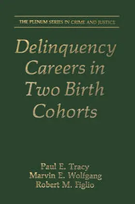 Tracy / Wolfgang / Figlio | Delinquency Careers in Two Birth Cohorts | E-Book | sack.de