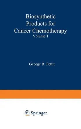 Pettit |  Biosynthetic Products for Cancer Chemotherapy | Buch |  Sack Fachmedien