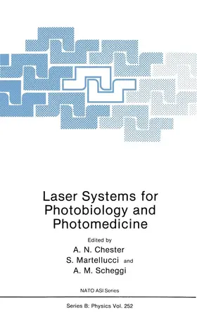 Chester / Verga Scheggi / Martellucci |  Laser Systems for Photobiology and Photomedicine | Buch |  Sack Fachmedien