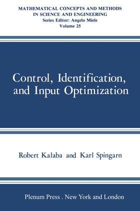 Spingarn / Kalaba |  Control, Identification, and Input Optimization | Buch |  Sack Fachmedien