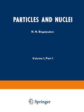 Bogolyubov |  Particles and Nuclei | Buch |  Sack Fachmedien