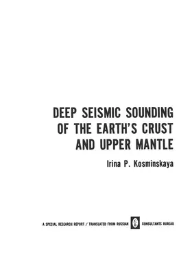 Kosminskaya |  Deep Seismic Sounding of the Earth¿s Crust and Upper Mantle | Buch |  Sack Fachmedien