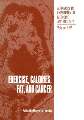 Jacobs |  Exercise, Calories, Fat and Cancer | Buch |  Sack Fachmedien