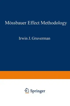 Gruverman |  Mössbauer Effect Methodology | Buch |  Sack Fachmedien