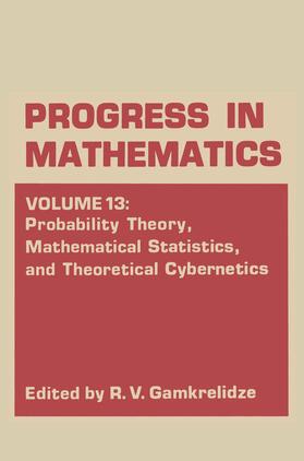 Gamkrelidze |  Probability Theory, Mathematical Statistics, and Theoretical Cybernetics | Buch |  Sack Fachmedien
