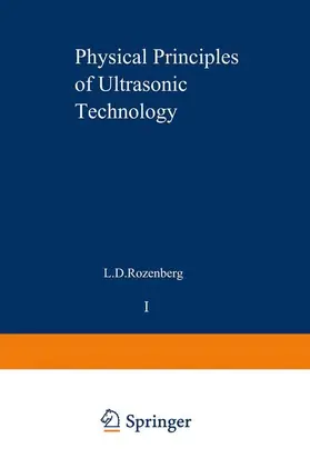 Rozenberg |  Physical Principles of Ultrasonic Technology | Buch |  Sack Fachmedien