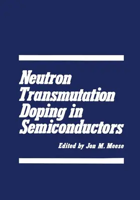 Meese |  Neutron Transmutation Doping in Semiconductors | Buch |  Sack Fachmedien