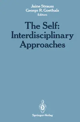 Strauss / Goethals |  The Self: Interdisciplinary Approaches | eBook | Sack Fachmedien