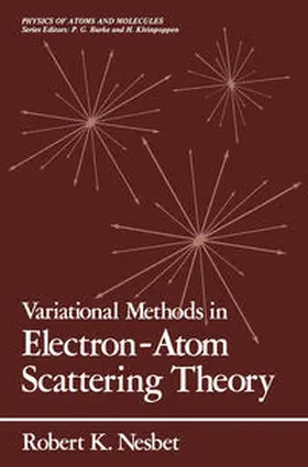 Nesbet |  Variational Methods in Electron-Atom Scattering Theory | eBook | Sack Fachmedien