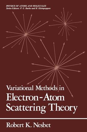 Nesbet |  Variational Methods in Electron-Atom Scattering Theory | Buch |  Sack Fachmedien