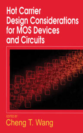 Wang |  Hot Carrier Design Considerations for MOS Devices and Circuits | eBook | Sack Fachmedien