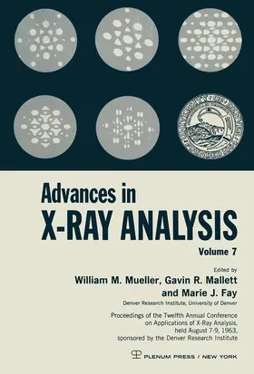 Mueller / Fay / Mallett |  Advances in X-Ray Analysis | Buch |  Sack Fachmedien