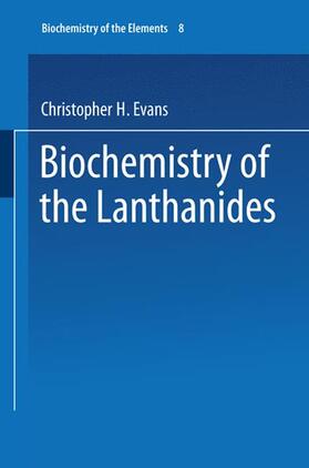 Evans |  Biochemistry of the Lanthanides | Buch |  Sack Fachmedien