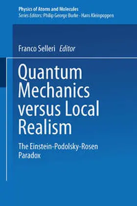 Selleri |  Quantum Mechanics Versus Local Realism | eBook | Sack Fachmedien