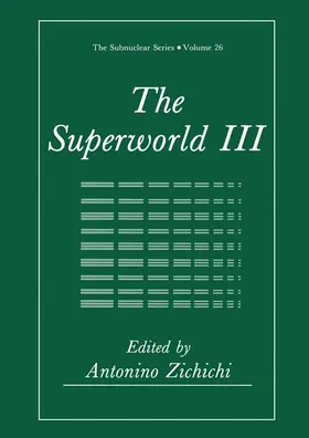 Zichichi |  The Superworld III | Buch |  Sack Fachmedien