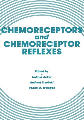 Acker / O’Regan / Trzebski |  Chemoreceptors and Chemoreceptor Reflexes | Buch |  Sack Fachmedien