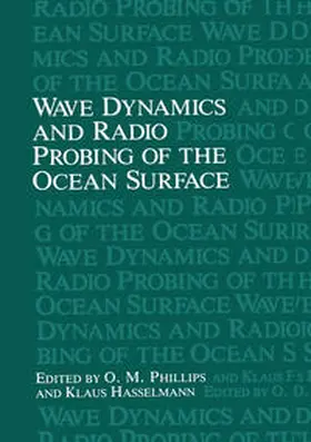 Phillips / Hasselmann |  Wave Dynamics and Radio Probing of the Ocean Surface | eBook | Sack Fachmedien