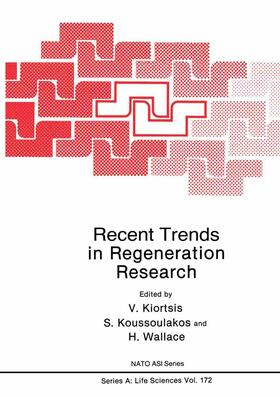 Kiortsis / Wallace / Koussoulakos |  Recent Trends in Regeneration Research | Buch |  Sack Fachmedien