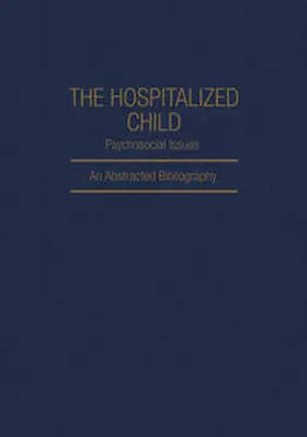 Akins |  The Hospitalized Child Psychosocial Issues | Buch |  Sack Fachmedien