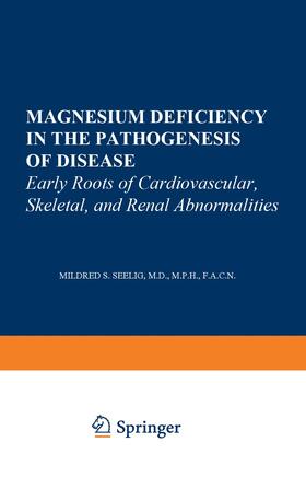 Seelig |  Magnesium Deficiency in the Pathogenesis of Disease | Buch |  Sack Fachmedien