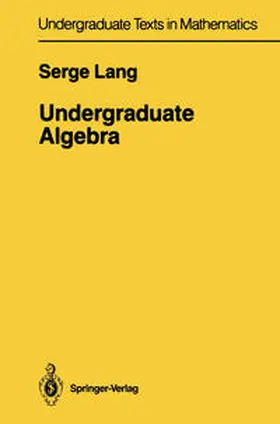 Lang |  Undergraduate Algebra | eBook | Sack Fachmedien