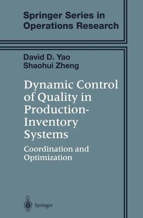 Zheng / Yao |  Dynamic Control of Quality in Production-Inventory Systems | Buch |  Sack Fachmedien