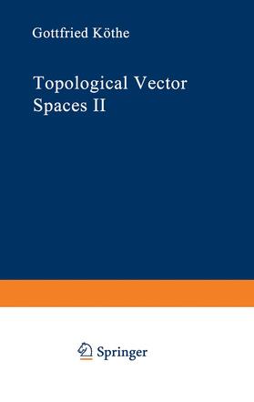 Köthe |  Topological Vector Spaces II | Buch |  Sack Fachmedien