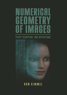 Kimmel |  Numerical Geometry of Images | Buch |  Sack Fachmedien