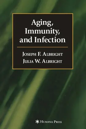 Albright |  Aging, Immunity, and Infection | Buch |  Sack Fachmedien