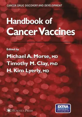 Morse / Lyerly / Clay |  Handbook of Cancer Vaccines | Buch |  Sack Fachmedien