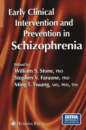 Stone / Tsuang / Faraone |  Early Clinical Intervention and Prevention in Schizophrenia | Buch |  Sack Fachmedien