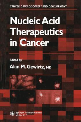 Gewirtz |  Nucleic Acid Therapeutics in Cancer | Buch |  Sack Fachmedien