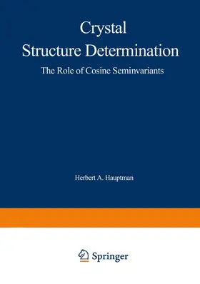 Hauptman |  Crystal Structure Determination | Buch |  Sack Fachmedien