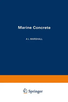 Marshall |  Marine Concrete | Buch |  Sack Fachmedien