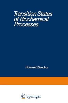 Gandour |  Transition States of Biochemical Processes | Buch |  Sack Fachmedien