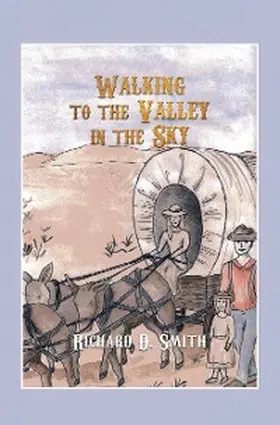 Smith |  Walking to the Valley in the Sky | eBook | Sack Fachmedien