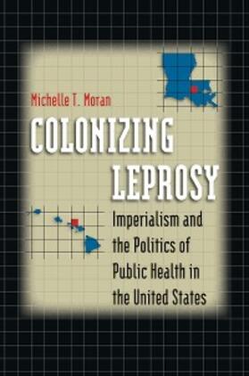 Moran |  Colonizing Leprosy | eBook | Sack Fachmedien