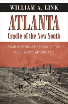 Link |  Atlanta, Cradle of the New South | eBook | Sack Fachmedien