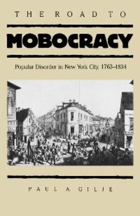 Gilje |  The Road to Mobocracy | eBook | Sack Fachmedien