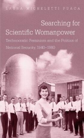 Puaca |  Searching for Scientific Womanpower | eBook | Sack Fachmedien